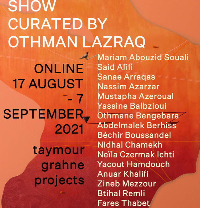 Summer Group show by Othman Lazraq – Taymour Grahne Projects